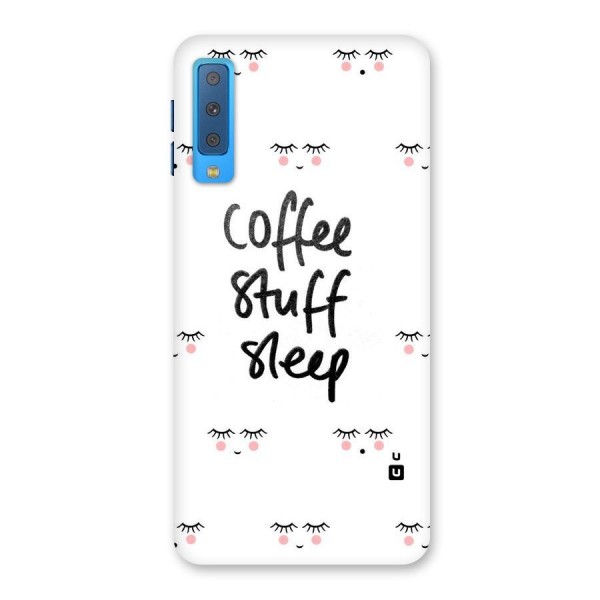 Coffee Stuff Sleep Back Case for Galaxy A7 (2018)