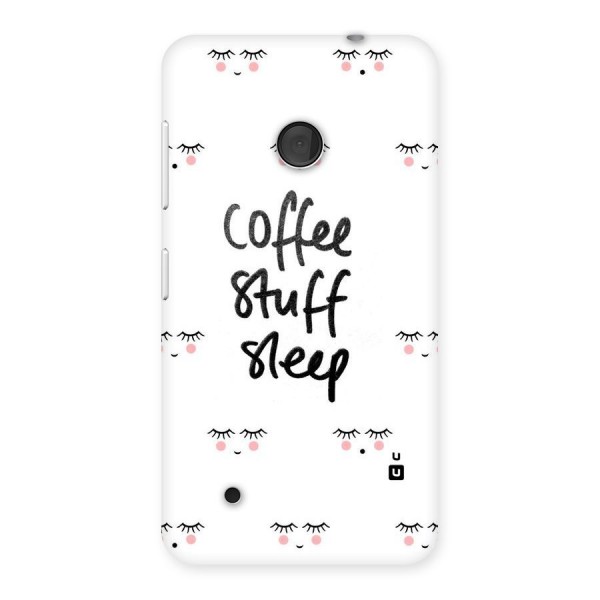 Coffee Stuff Sleep Back Case for Lumia 530