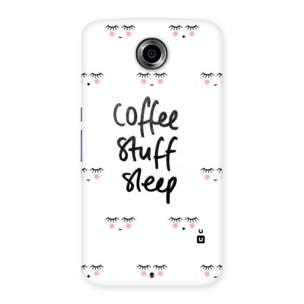 Coffee Stuff Sleep Back Case for Nexsus 6