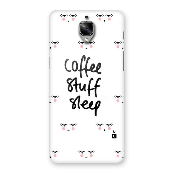 Coffee Stuff Sleep Back Case for OnePlus 3