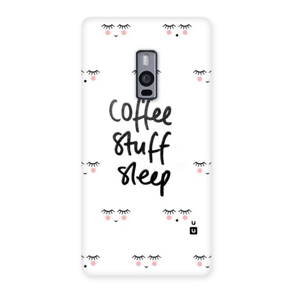 Coffee Stuff Sleep Back Case for OnePlus Two