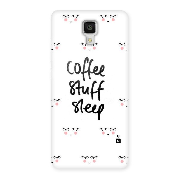 Coffee Stuff Sleep Back Case for Xiaomi Mi 4