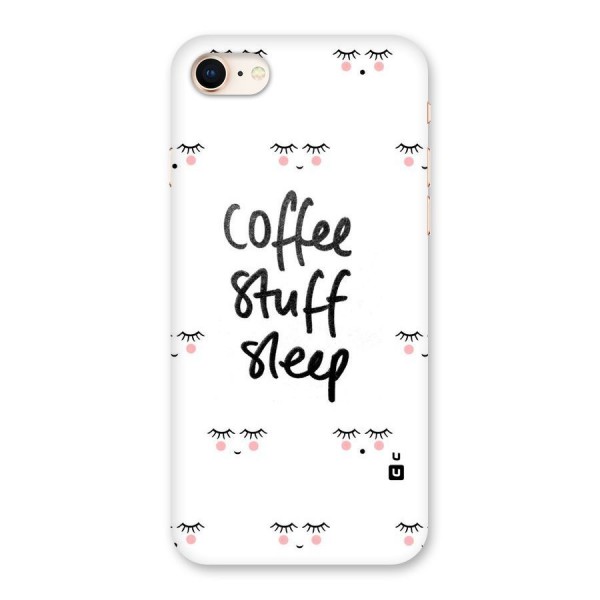 Coffee Stuff Sleep Back Case for iPhone 8