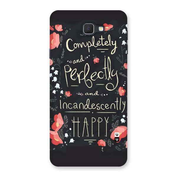 Completely Happy Back Case for Samsung Galaxy J7 Prime