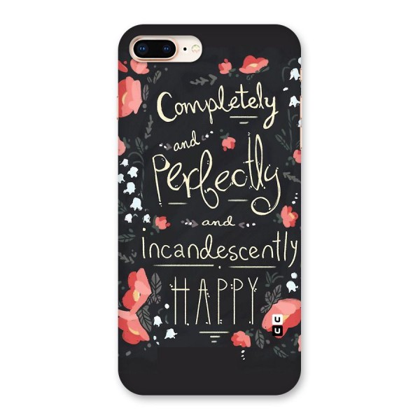 Completely Happy Back Case for iPhone 8 Plus