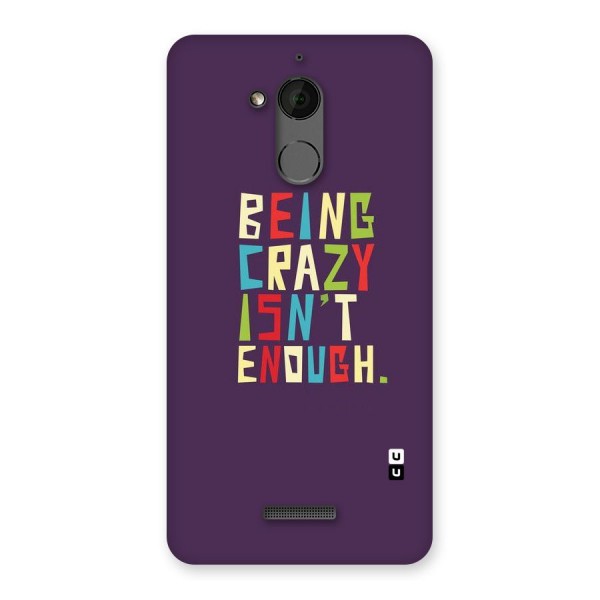 Crazy Isnt Enough Back Case for Coolpad Note 5