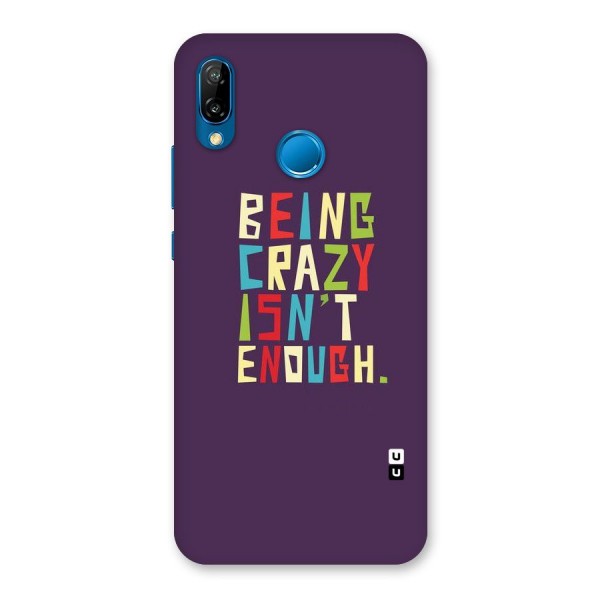 Crazy Isnt Enough Back Case for Huawei P20 Lite