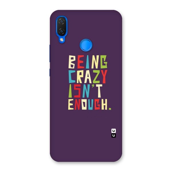 Crazy Isnt Enough Back Case for Huawei P Smart+