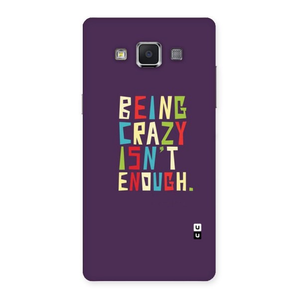 Crazy Isnt Enough Back Case for Samsung Galaxy A5