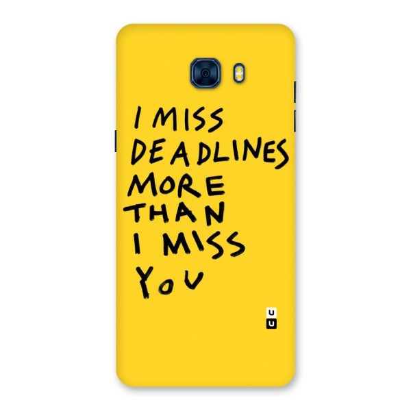 Deadlines Back Case for Galaxy C7 Pro