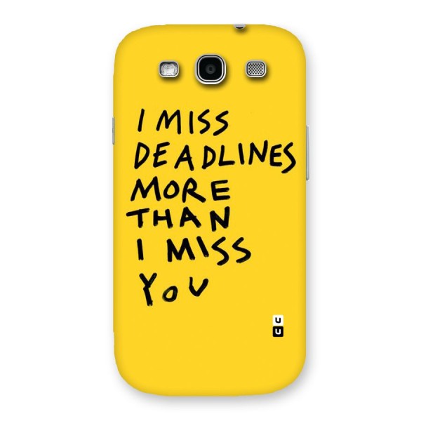 Deadlines Back Case for Galaxy S3