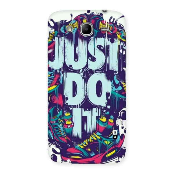Do It Abstract Back Case for Galaxy Mega 5.8