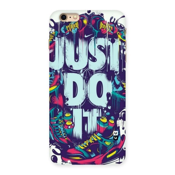 Do It Abstract Back Case for iPhone 6 Plus 6S Plus