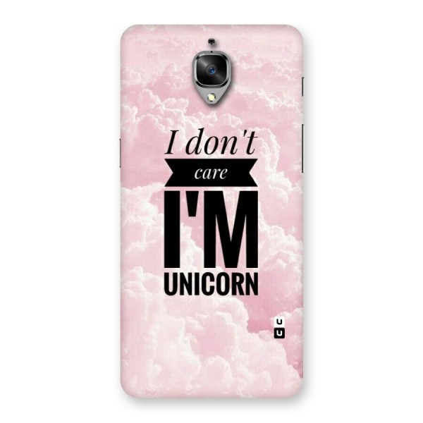 Dont Care Unicorn Back Case for OnePlus 3