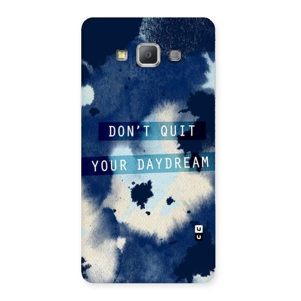Dont Quit Back Case for Galaxy A7