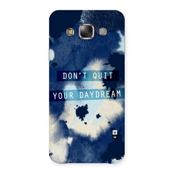 Dont Quit Back Case for Galaxy E7