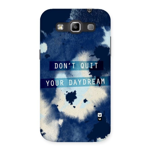 Dont Quit Back Case for Galaxy Grand Quattro