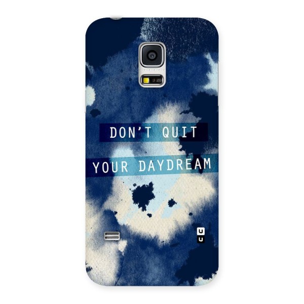 Dont Quit Back Case for Galaxy S5 Mini