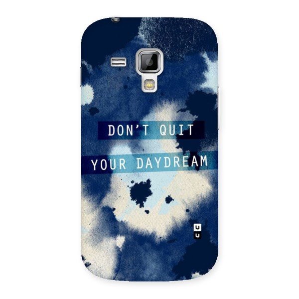 Dont Quit Back Case for Galaxy S Duos