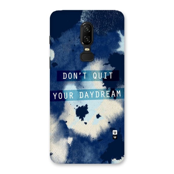 Dont Quit Back Case for OnePlus 6