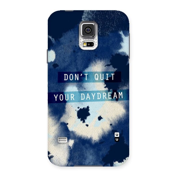 Dont Quit Back Case for Samsung Galaxy S5