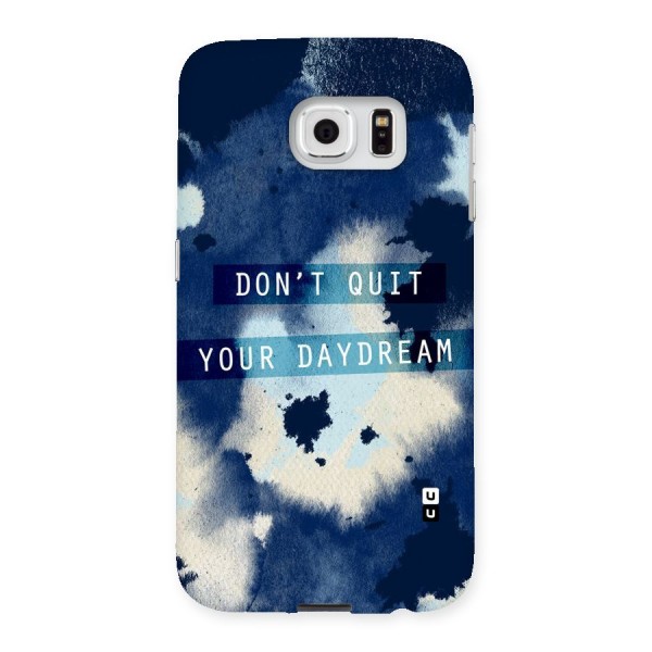 Dont Quit Back Case for Samsung Galaxy S6