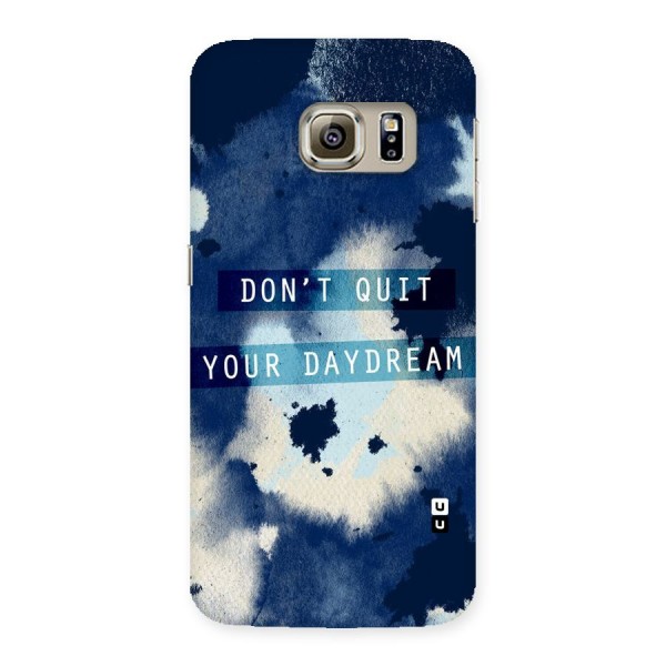 Dont Quit Back Case for Samsung Galaxy S6 Edge