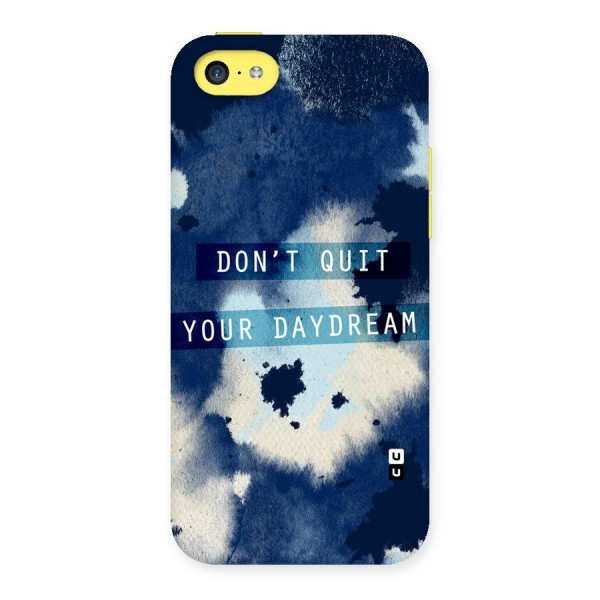 Dont Quit Back Case for iPhone 5C
