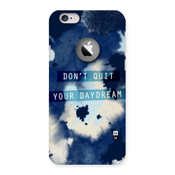 Dont Quit Back Case for iPhone 6 Logo Cut