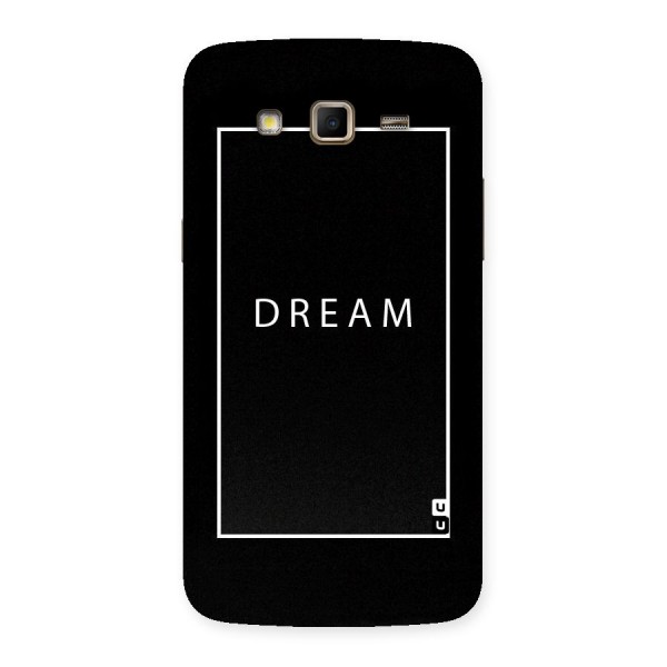 Dream Classic Back Case for Samsung Galaxy Grand 2