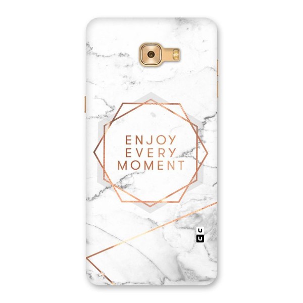 Enjoy Every Moment Back Case for Galaxy C9 Pro