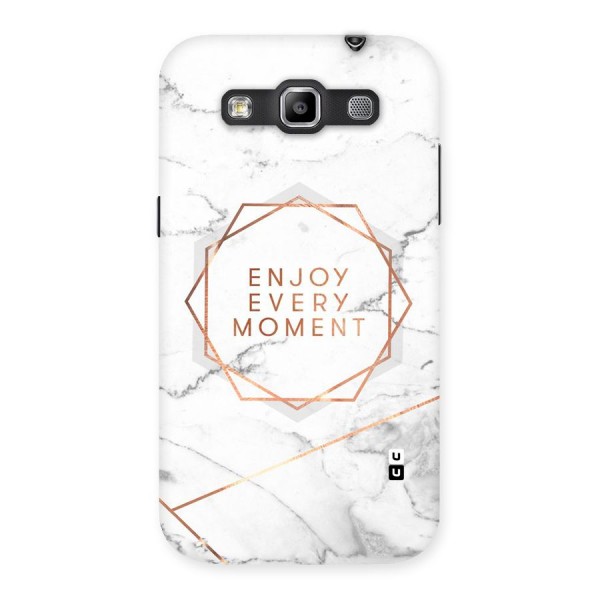 Enjoy Every Moment Back Case for Galaxy Grand Quattro