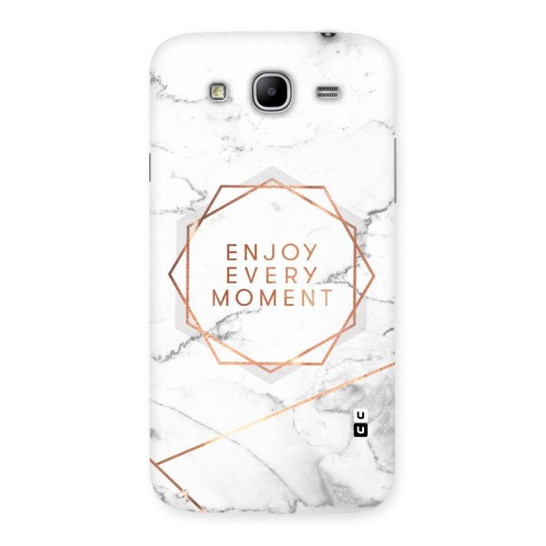 Enjoy Every Moment Back Case for Galaxy Mega 5.8