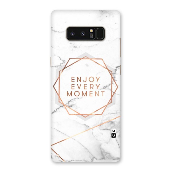 Enjoy Every Moment Back Case for Galaxy Note 8