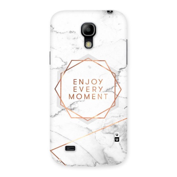 Enjoy Every Moment Back Case for Galaxy S4 Mini