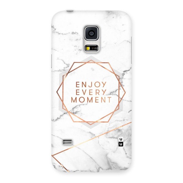 Enjoy Every Moment Back Case for Galaxy S5 Mini