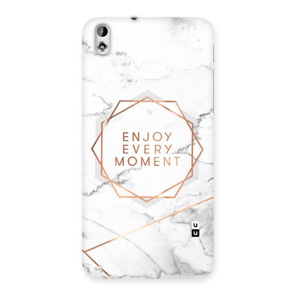 Enjoy Every Moment Back Case for HTC Desire 816