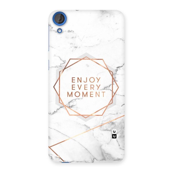 Enjoy Every Moment Back Case for HTC Desire 820s