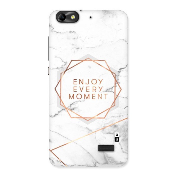 Enjoy Every Moment Back Case for Honor 4C