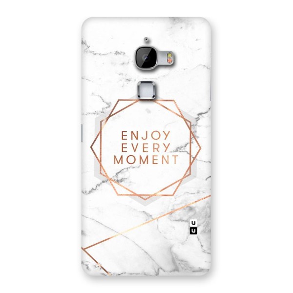 Enjoy Every Moment Back Case for LeTv Le Max