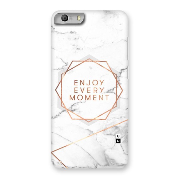 Enjoy Every Moment Back Case for Micromax Canvas Knight 2
