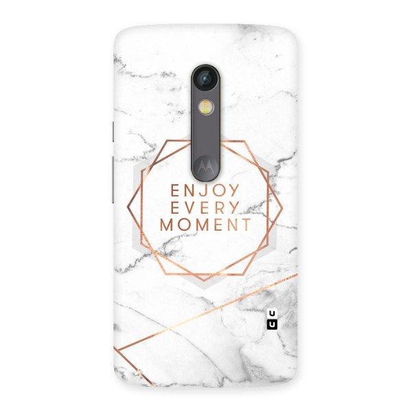 Enjoy Every Moment Back Case for Moto X Play