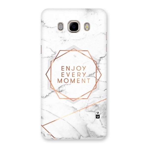Enjoy Every Moment Back Case for Samsung Galaxy J7 2016