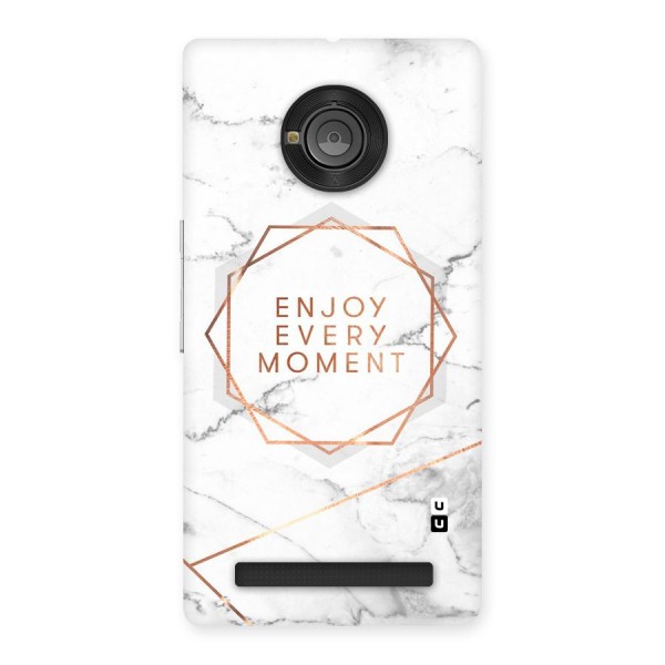 Enjoy Every Moment Back Case for Yu Yunique
