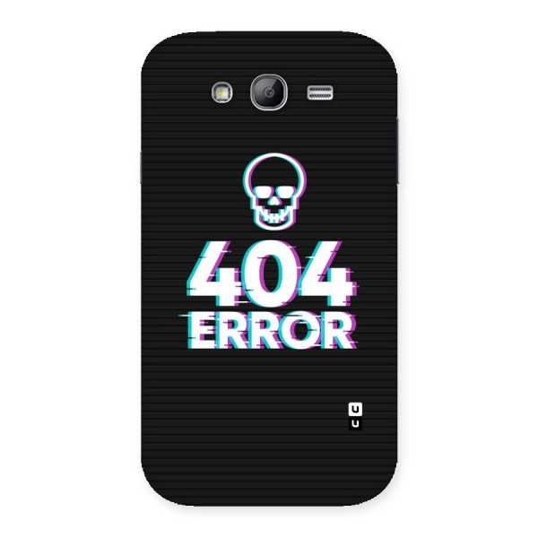 Error 404 Skull Back Case for Galaxy Grand Neo Plus