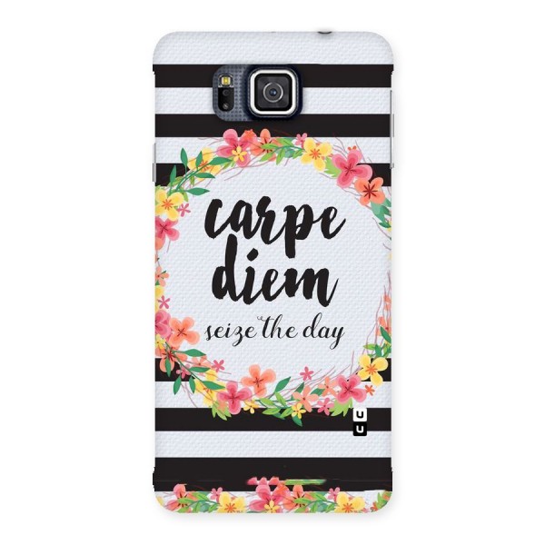 Floral Seize The Day Back Case for Galaxy Alpha