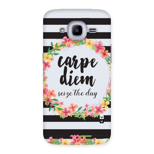Floral Seize The Day Back Case for Samsung Galaxy J2 Pro