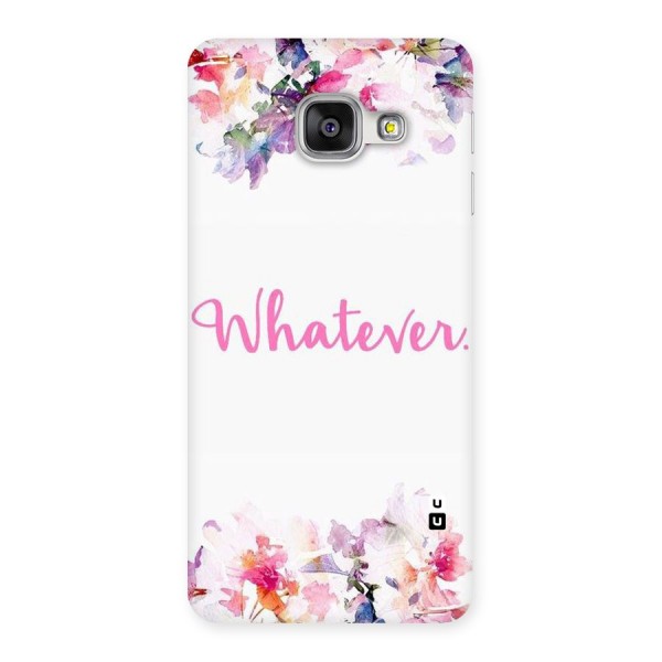 Flower Whatever Back Case for Galaxy A3 2016