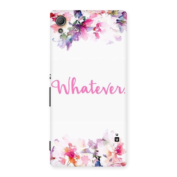 Flower Whatever Back Case for Xperia Z3 Plus