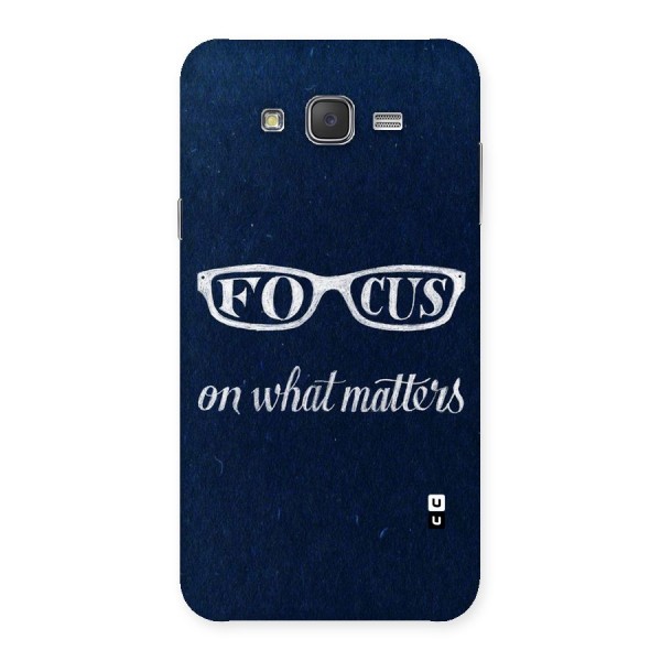 Focus Matters Back Case for Galaxy J7